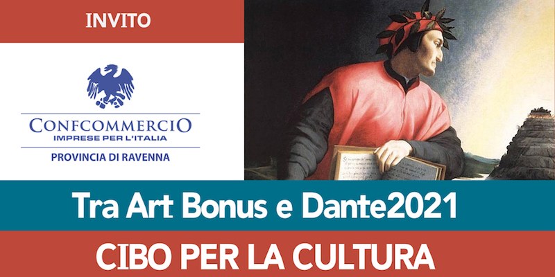 Da Ravennanotizie.it: tra Art Bonus e Dante2021, cibo per la cultura.