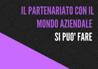 Il parternariato con le aziende: si può fare