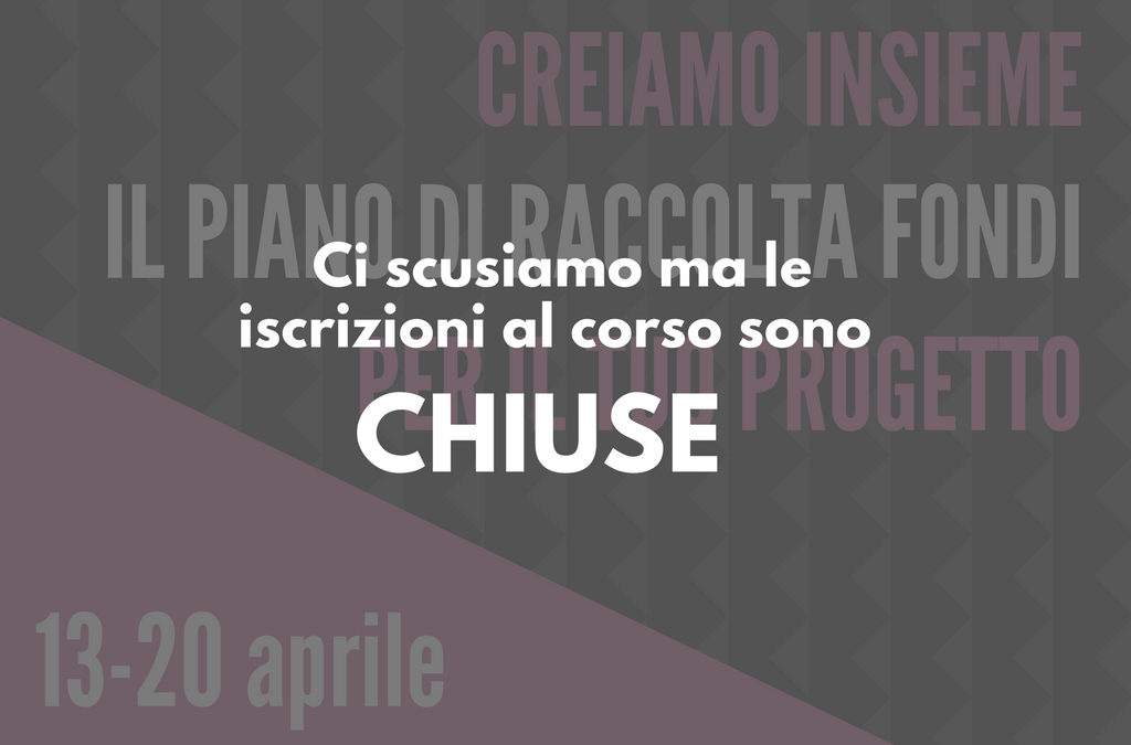 CREIAMO INSIEME IL PIANO DI RACCOLTA FONDI PER IL TUO PROGETTO