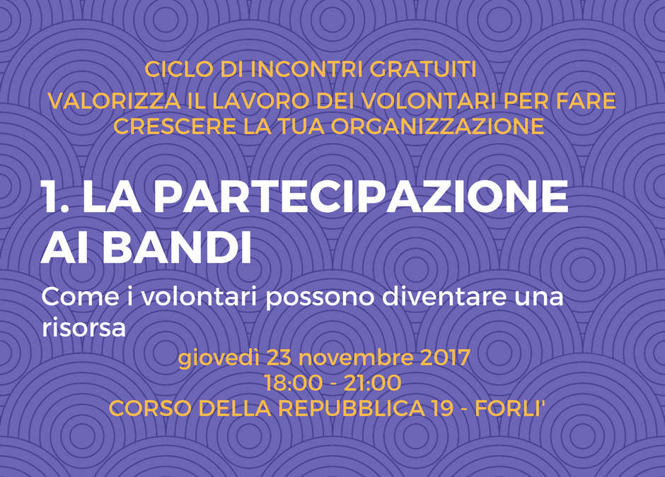 La partecipazione ai bandi: come i volontari possono diventare risorsa