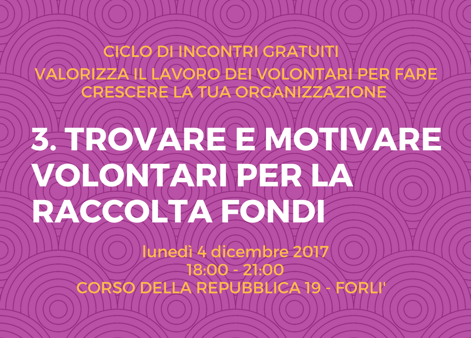 Trovare e motivare volontari per la raccolta fondi